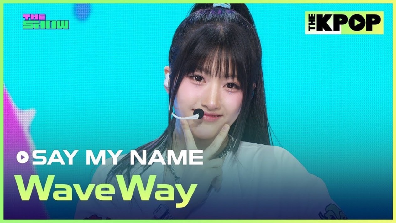 SAY MY NAME《WaveWay》THE SHOW241029哔哩哔哩bilibili