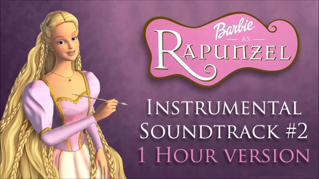 [图]【芭比长发公主】芭比长发公主原声音乐Barbie as Rapunzel Instrumental Soundtrack #2 [1 Hour Version]