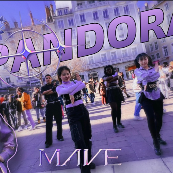 MAVE: (메이브) – 'PANDORA' (ft. Jiafei) (Cre: Lawieee) - BiliBili