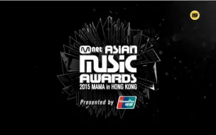 Download Video: 【MAMA 2015】Mnet亚洲音乐大奖  151202.