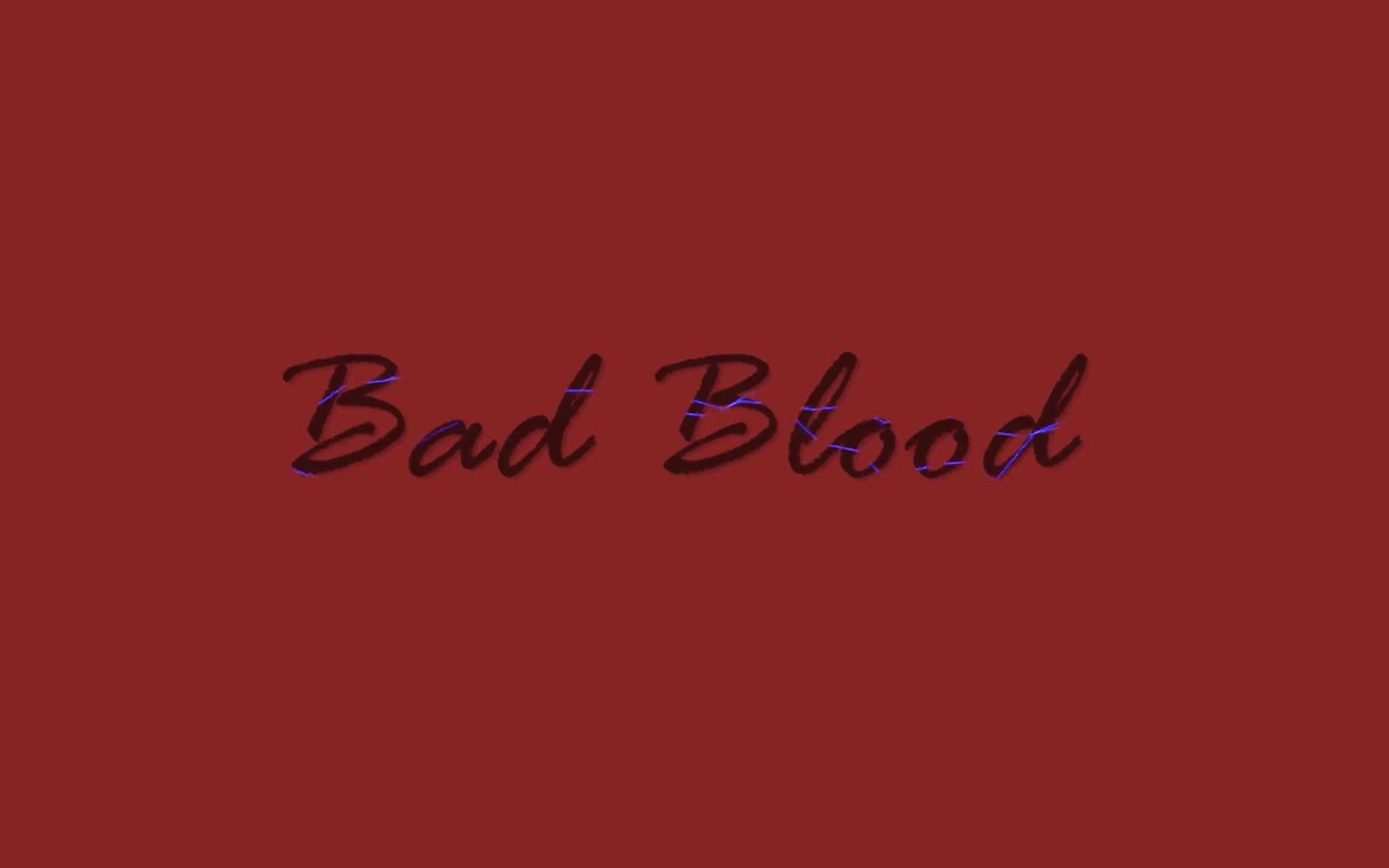 Bad Blood 反社会型人格障碍哔哩哔哩bilibili