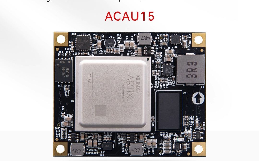 【新品发布】Xilinx Artix UltraScale+ XCAU15P FPGA 核心板 ACAU15