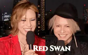 Download Video: [中字] YOSHIKI x HYDE - Red Swan - 2018.09.17