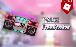 Download Video: Roblox - TWICE - 在 TWICE Square 中获得 TWICE音箱 免费装扮