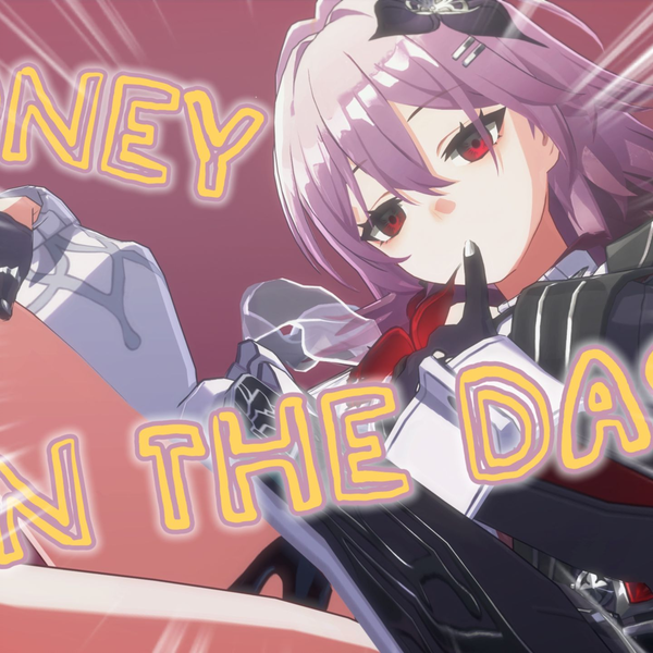 长夜月&三月七~MONEY☆ON☆THE☆DASH~_哔哩哔哩_bilibili