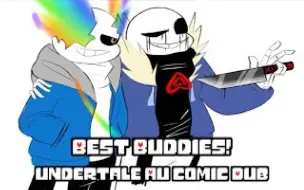 Download Video: 【Undertale漫配】{生肉}好哥们儿！！(Undertale AU Comic Dub)