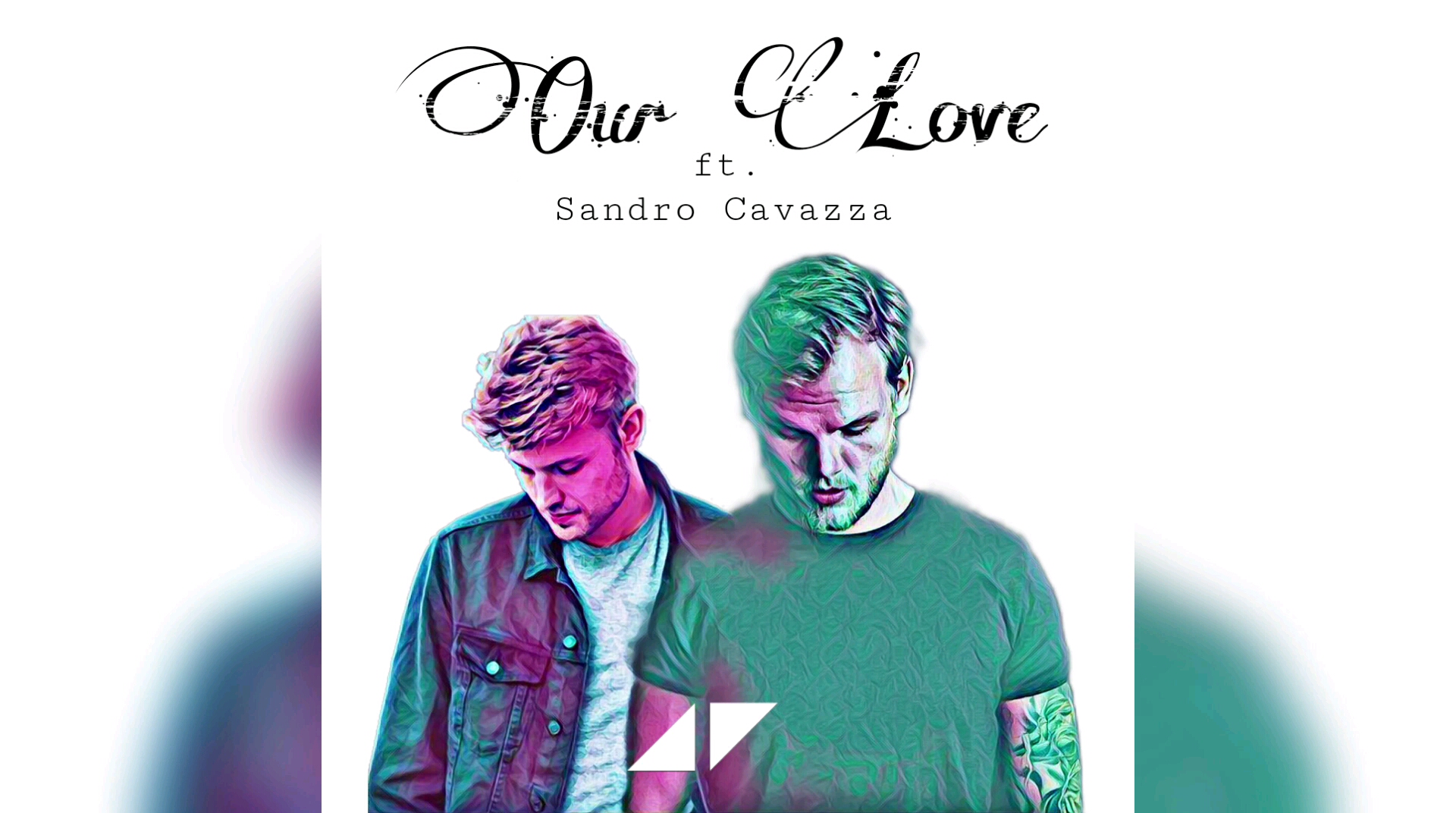 [图]【新泄露/完整】Avicii-Our Love ft.Sandro Cavazza (Leaked Version)