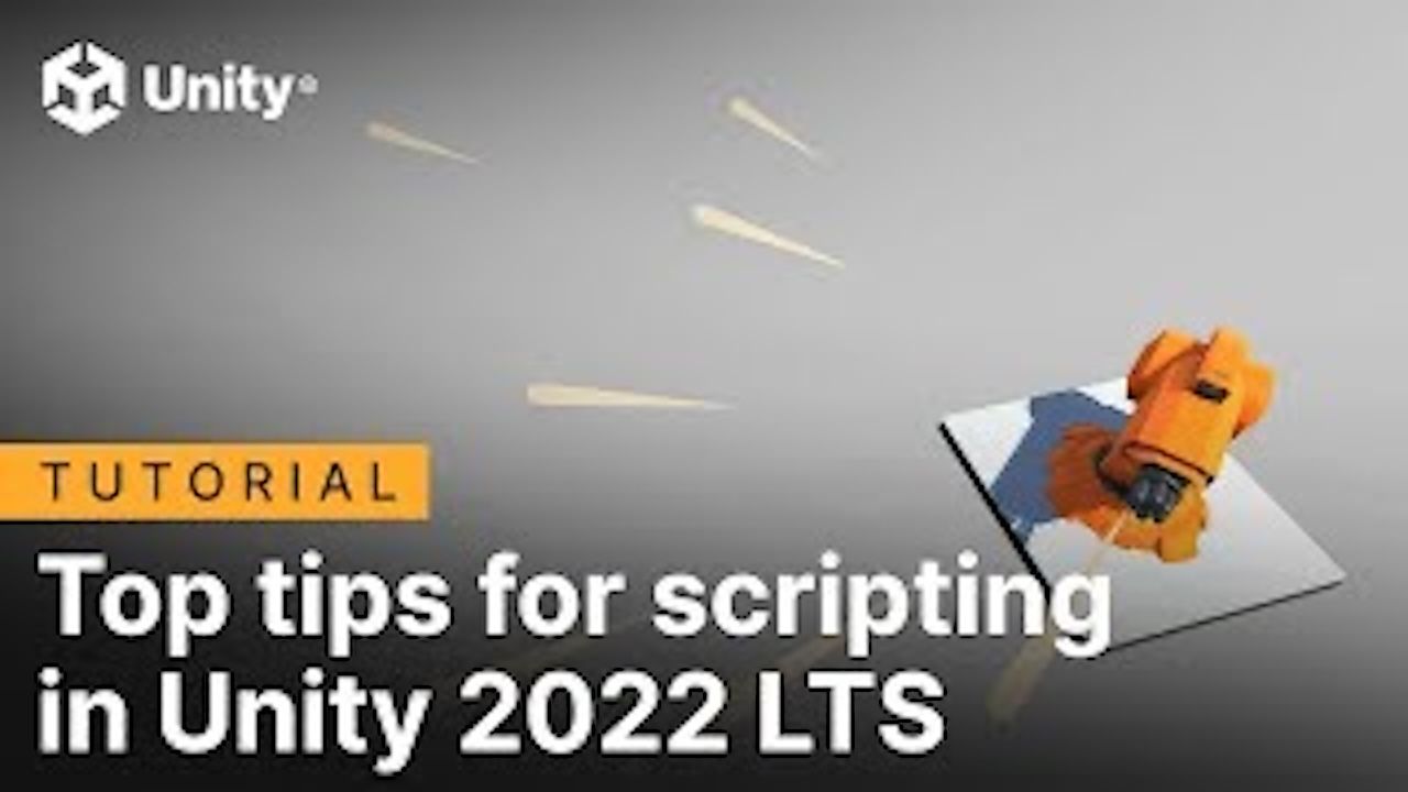 Top tips for scripting in Unity 2022 LTS | Tutorial-M_Studio-M_Studio-哔 ...
