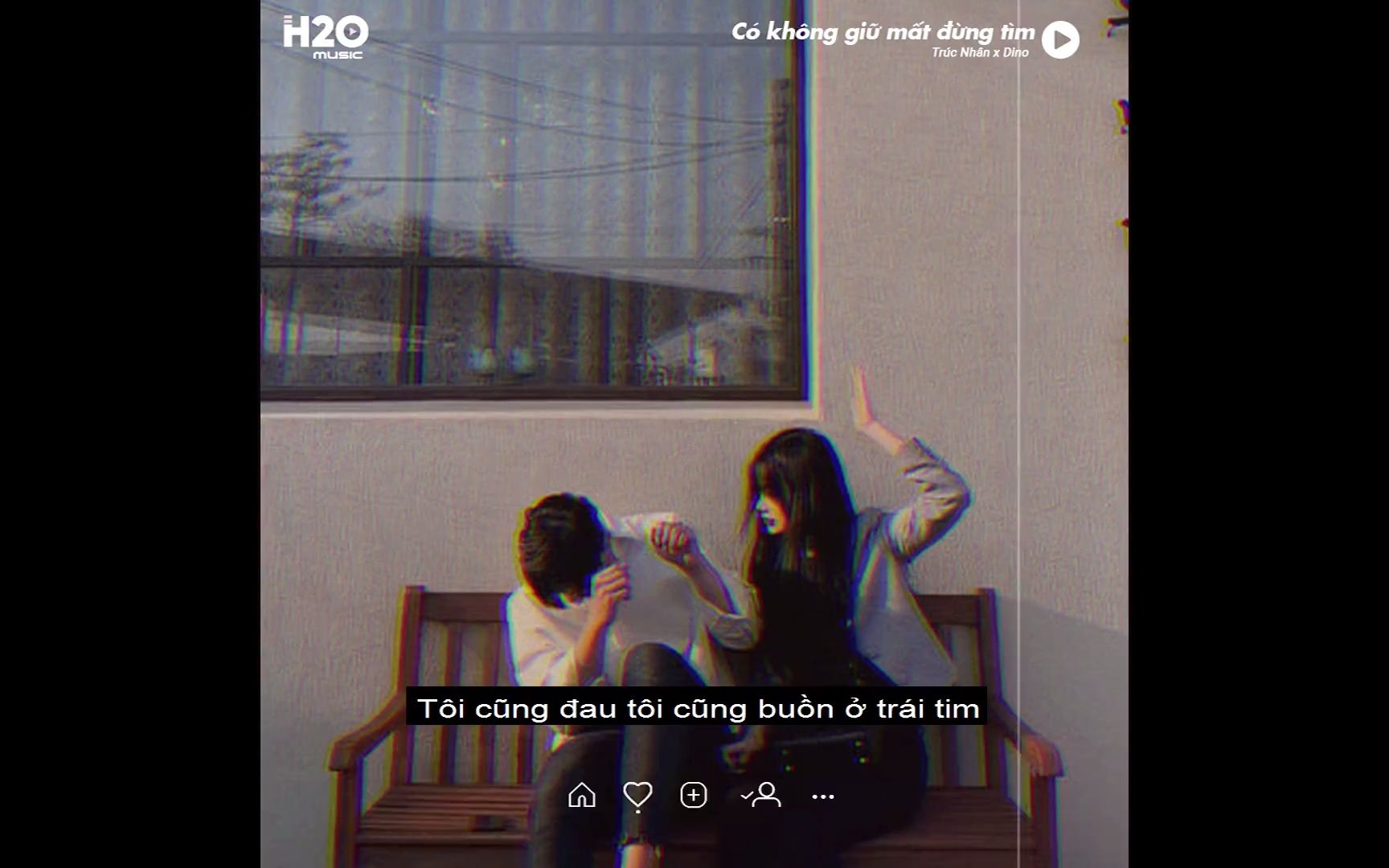 [图]Có Không Giữ Mất Đừng Tìm (Lofi) - Trúc Nhân x Miu Lê x Dino