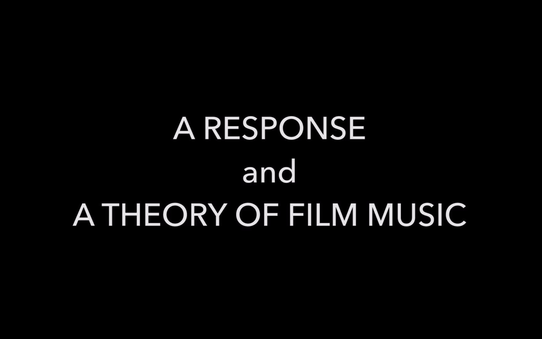 #自译#【电影论文】一个回应和电影配乐理论 /A RESPONSE and A Theory of Film Music哔哩哔哩bilibili