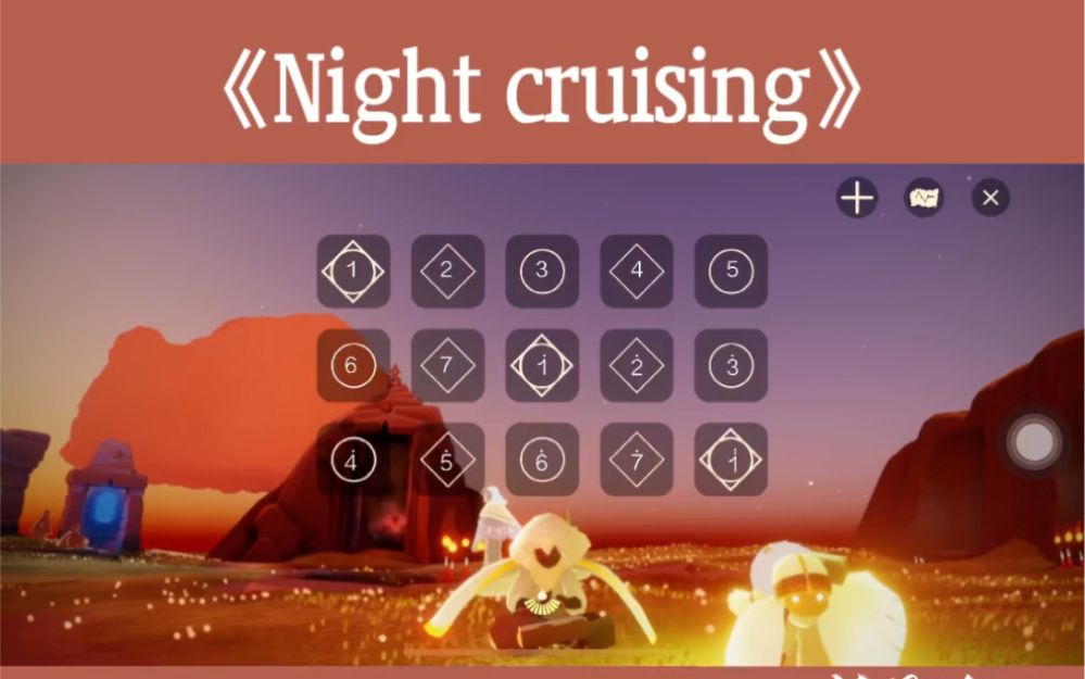 [图]光遇琴谱《Night cruising》 | 认真做自己吧，不用在意那些世俗的评价