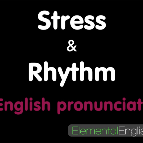 英语口语学习素材｜Stress and Rhythm in English Pronunciation_哔哩哔哩_bilibili