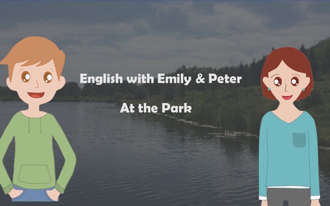 [图]英语场景对话学习 | Emily和Peter在公园(At the Park)