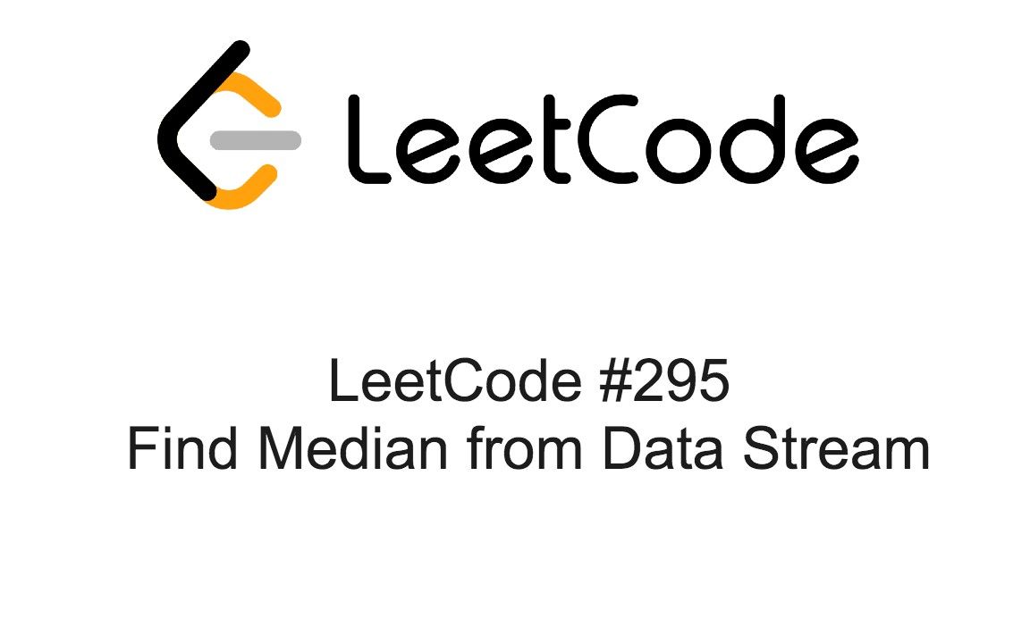 leetcode #295 - find median from data stream