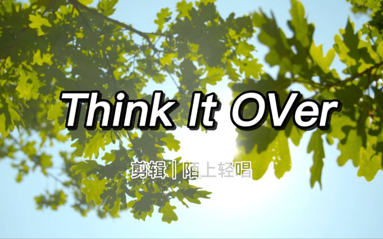 [图]《Think It over》好好想想-对生活的反思