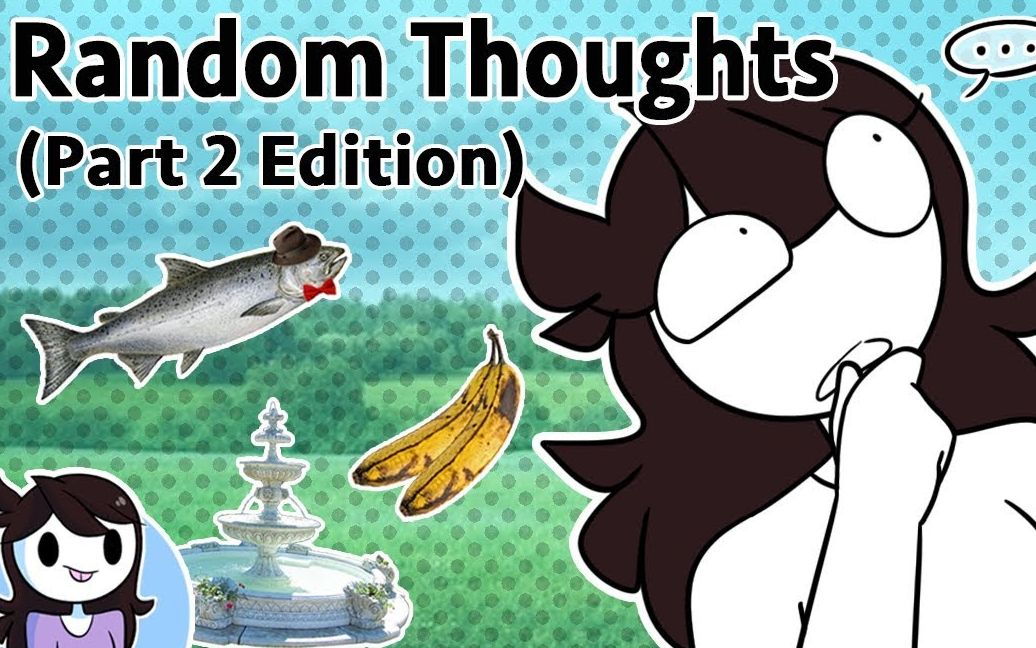 【J漫】【Jaiden Animation】无厘头狂想曲2|Random Thoughts (Part 2 Edition)哔哩哔哩bilibili