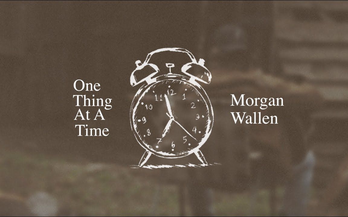 [图]Morgan Wallen - One Thing At A Time (Lyric Video)