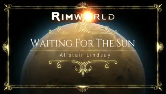 Waiting For The Sun 大雄的rimworld大冒险08 完结 哔哩哔哩 Bilibili