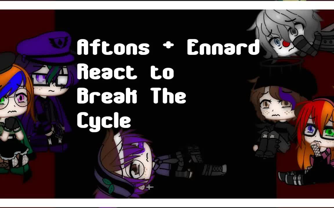 fnaf阿夫顿一家看breakthecycleaftonsreacttobreakthecycle