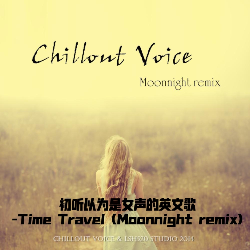 [图]初听以为是女声的英文歌-Time Travel (Moonnight remix)