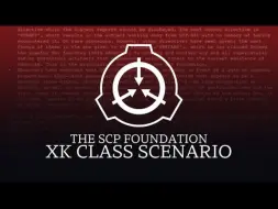 下载视频: XK Class Scenario - SCP Soundtrack