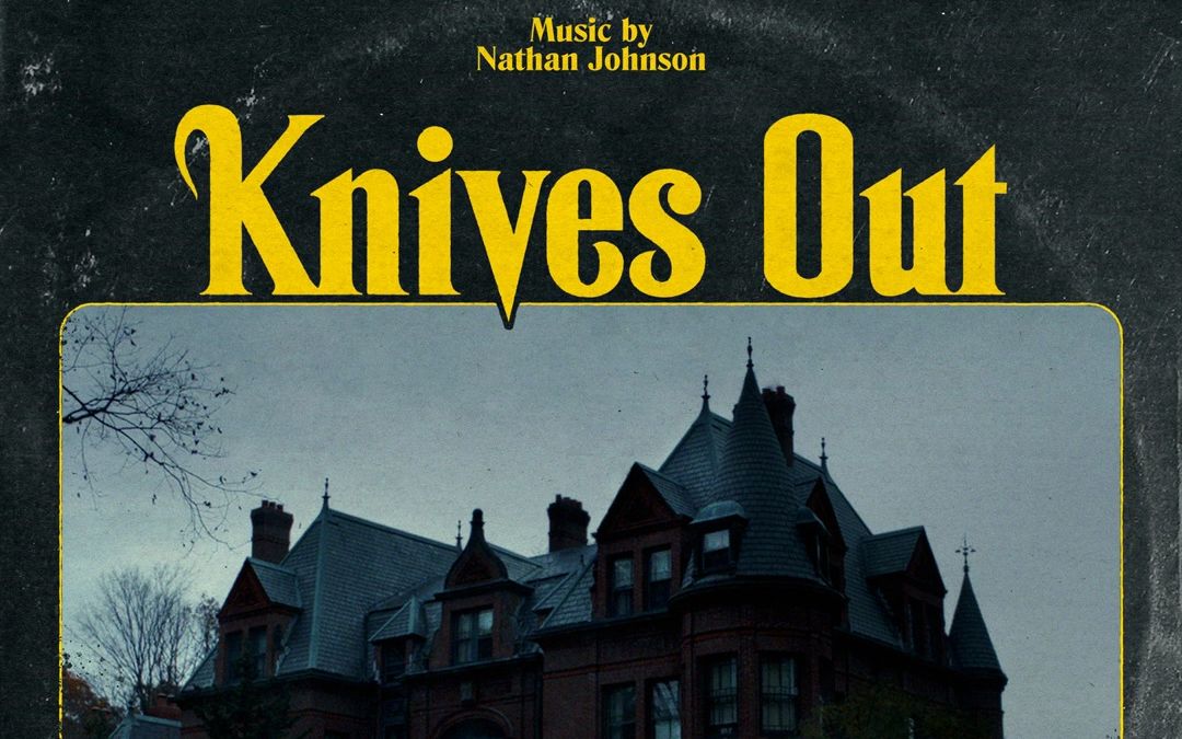 [图]【电影原声】【Nathan Johnson】利刃出鞘 Knives Out (2019)