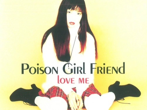 POiSON GiRL FRiEND - Love Me, Please Love Me_哔哩哔哩_bilibili