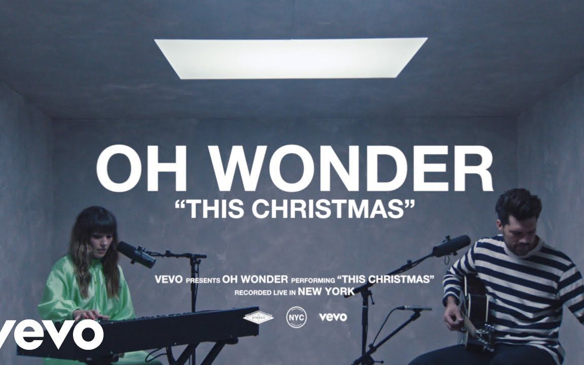 [图]Oh Wonder - This Christmas (Live Performance) / Vevo