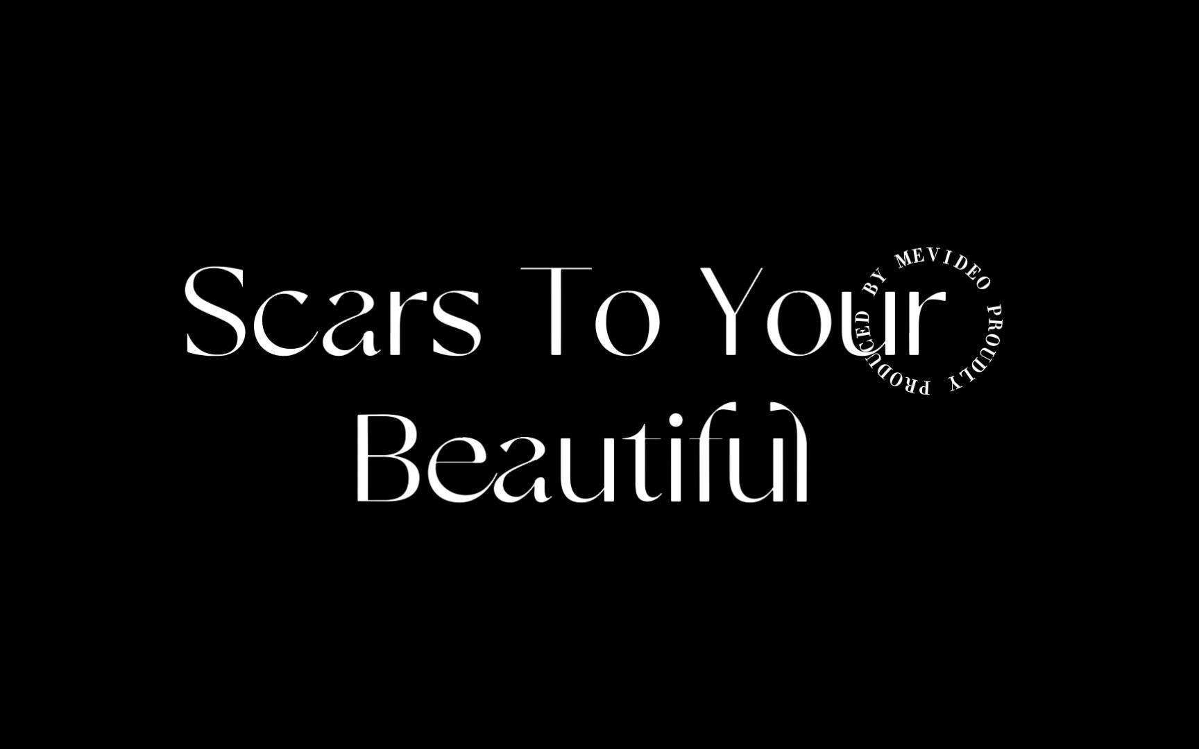 [图]“我也曾渴望闪耀光芒”《Scars To Your Beautiful》