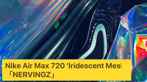 Nike air max 720 hotsell iridescent mesh