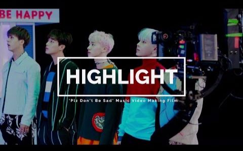 [花絮] Highlight`别愁眉苦脸` MV Making Film哔哩哔哩bilibili