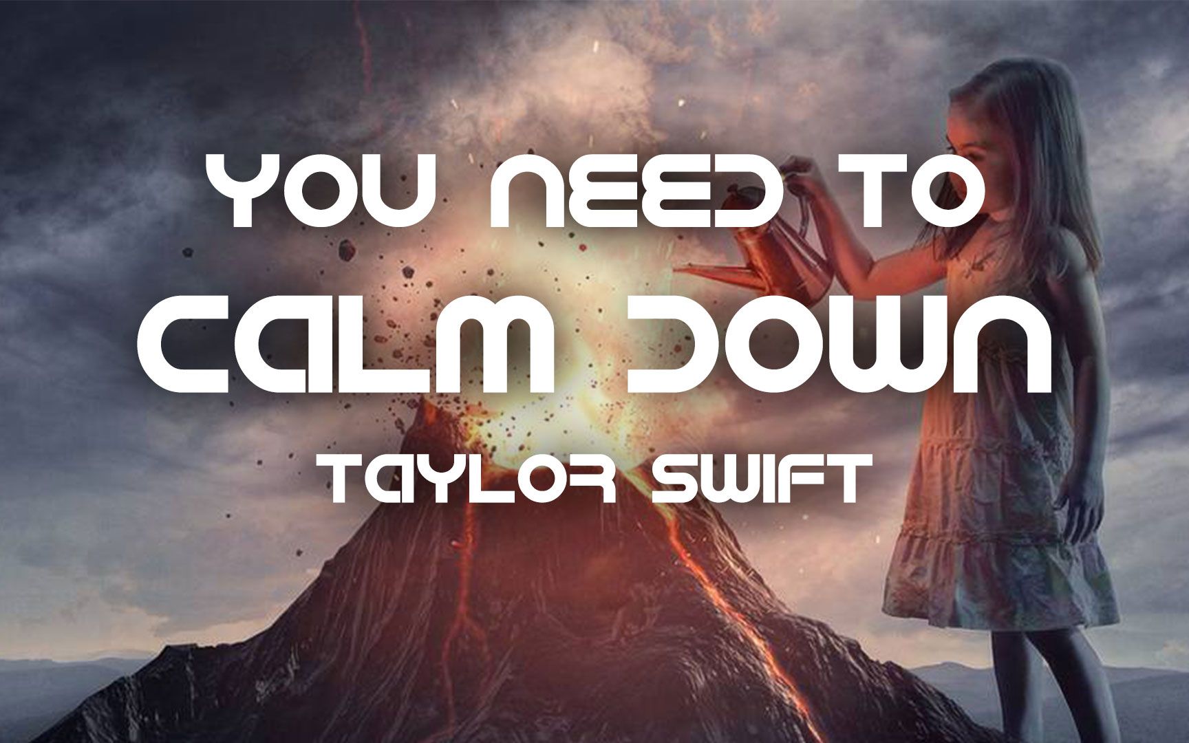 欧美新歌taylorswiftyouneedtocalmdown歌词