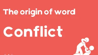 conflict为啥是冲突？本期跟ada一起搞定词根“打”flict！