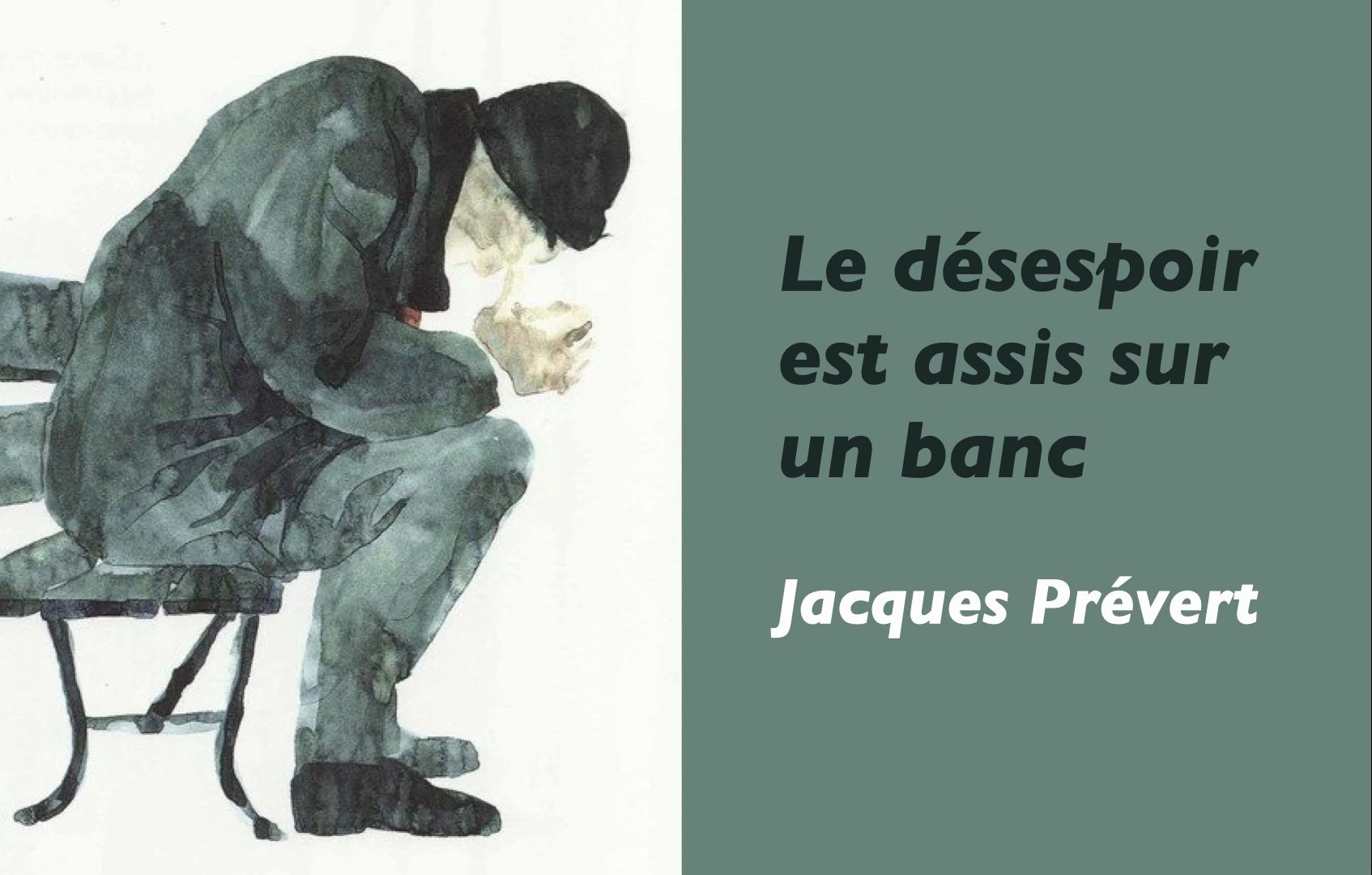 法国诗人雅克ⷦ™𗧻𔥰”《绝望坐在长椅上》Jacques Pr㩶ert Le d㩳espoir est assis sur un banc哔哩哔哩bilibili