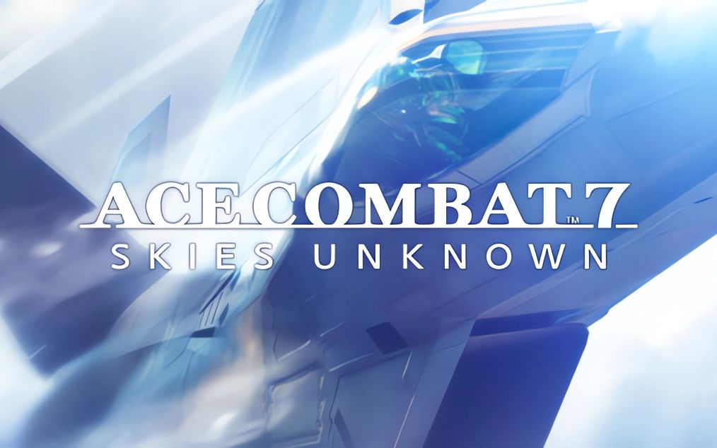 【全流程】皇牌空战7:未知空域  ACE COMBAT 7: SKIES UNKNOWN皇牌空战7剧情