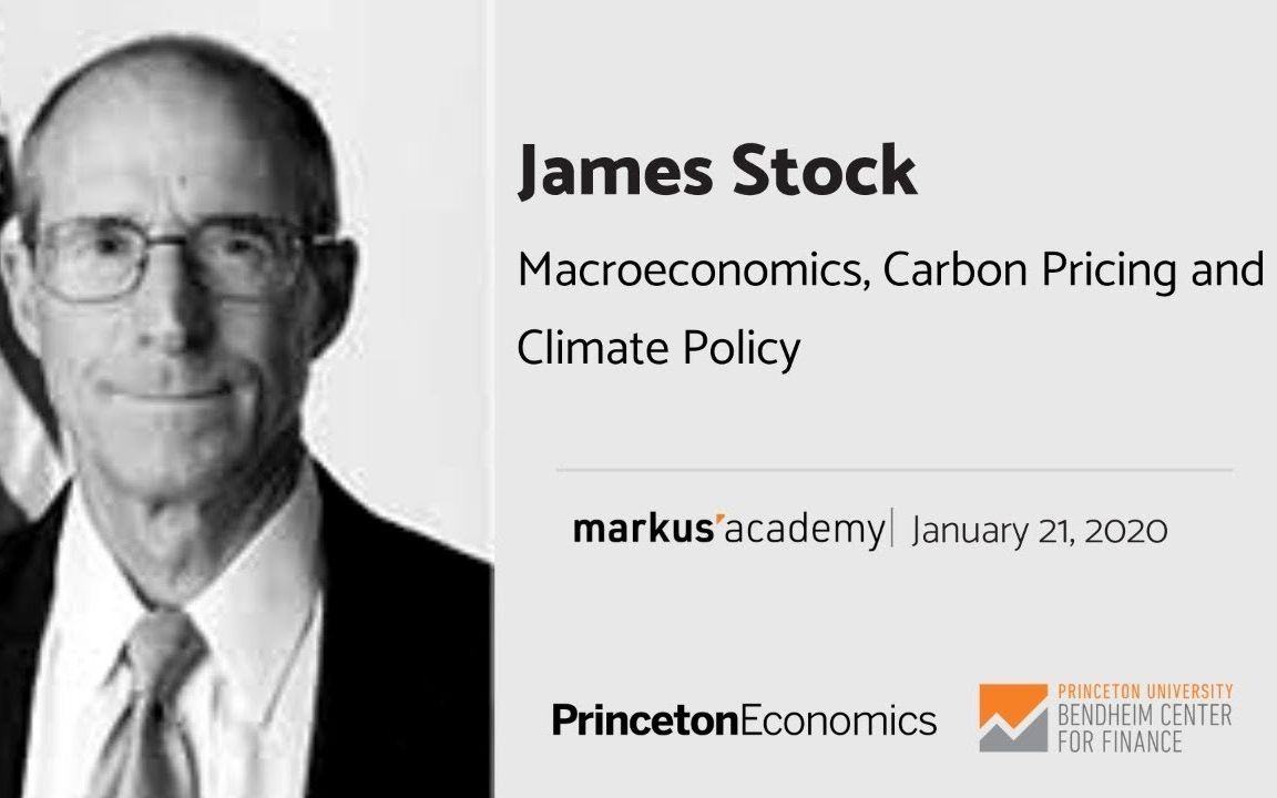 【中英字幕】James Stock on Macroeconomics, Carbon Pricing and Climate Policybilibili哔哩哔哩bilibili