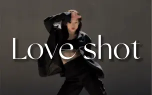 Download Video: Love Shot