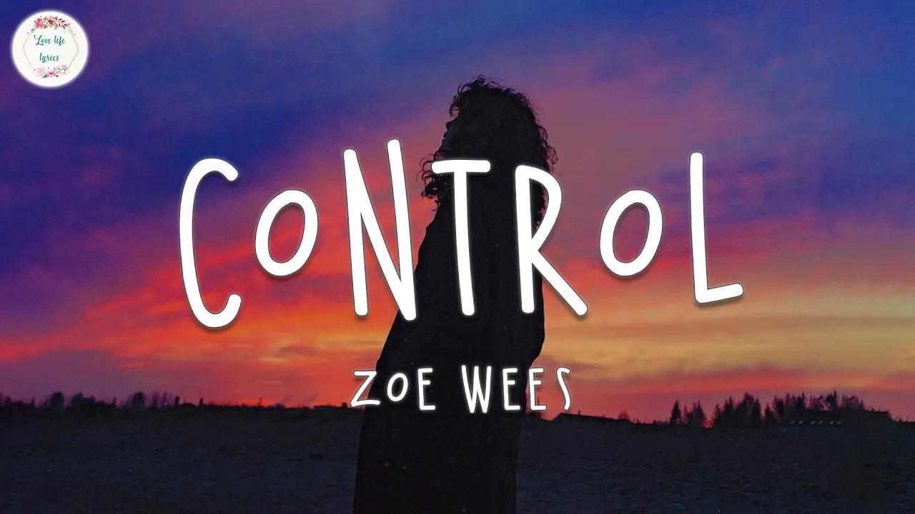zoe wees - control (lyric video)20060126