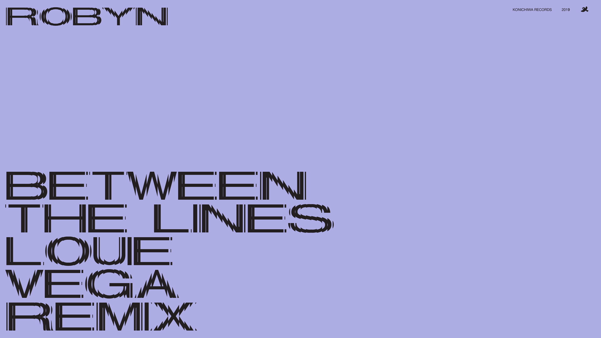 [图]Between The Lines (Louie Vega Remix / Audio) - Robyn