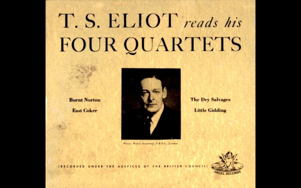 tseliotreadshisfourquartetsburntnorton