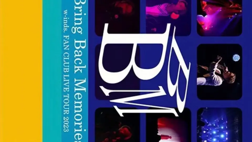 w-inds. FAN CLUB LIVE TOUR 2023 ~Bring back memories~(Blu-ray)_哔 