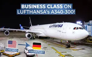 Video herunterladen: 【YouTube】汉莎航空｜空客A340-300｜商务舱飞行报告（芝加哥奥黑尔-法兰克福）