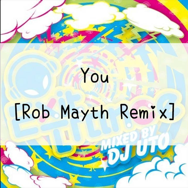 503】EXIT TRANCE #01 MIXED BY DJ UTO[Cd]--36.You[Rob Mayth Remix]_ 