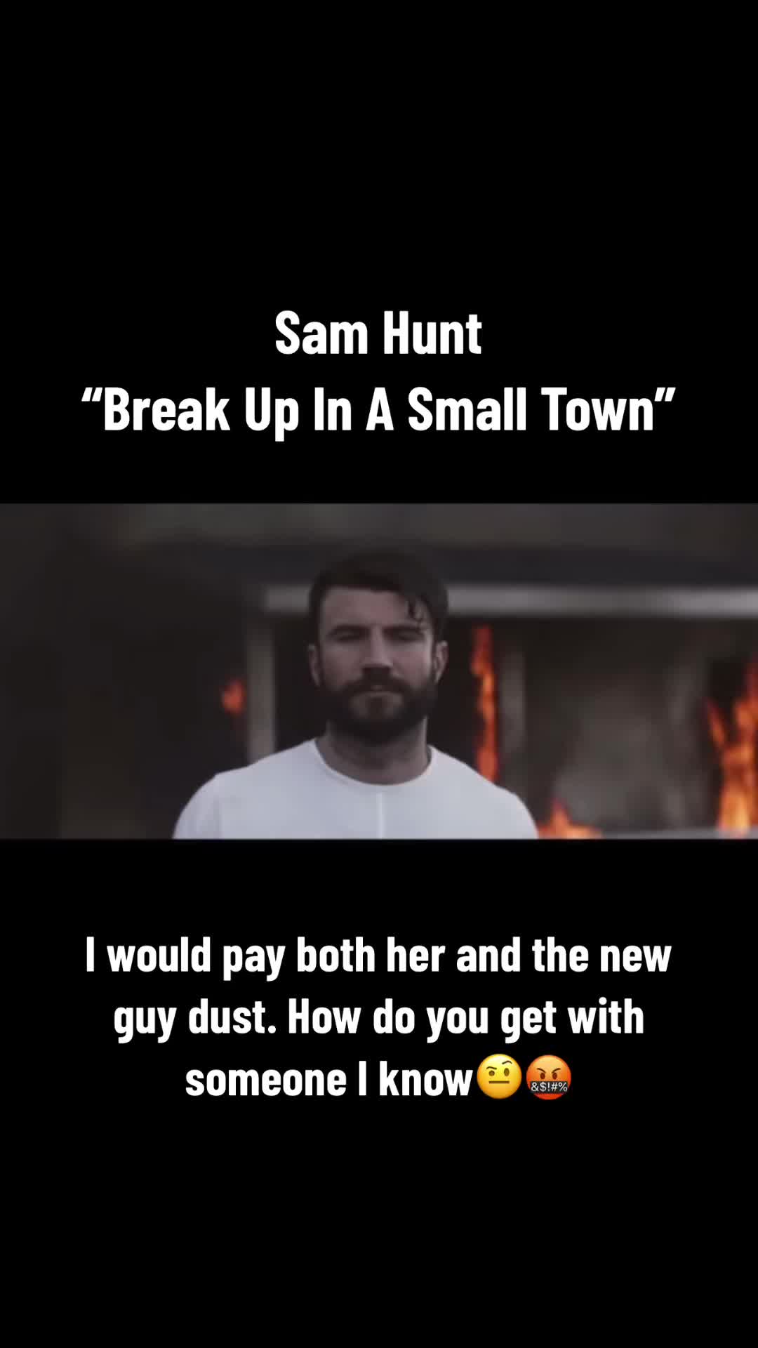 sam hunt: break up in a small town