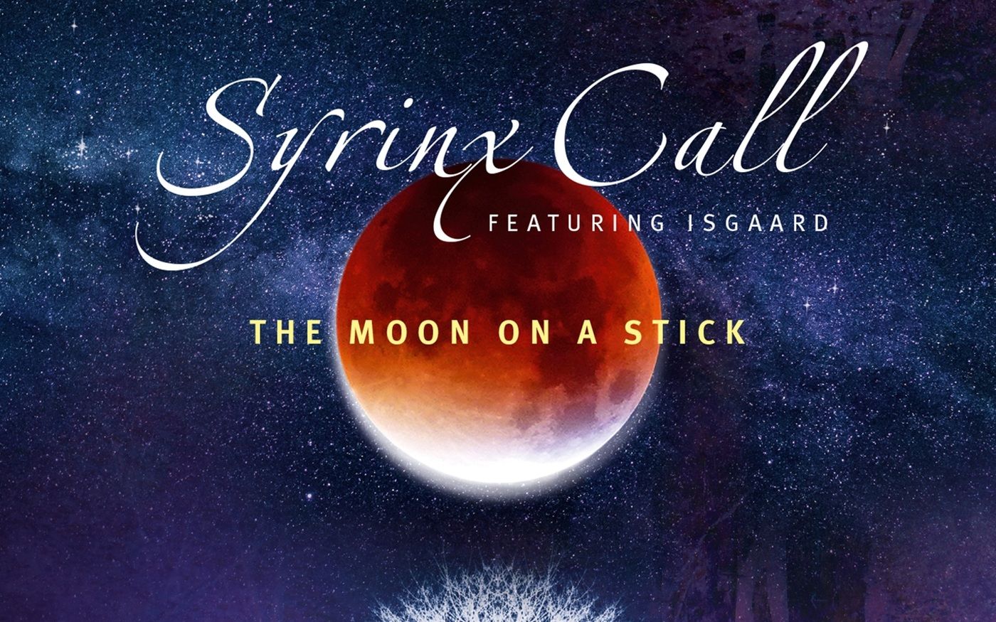 [图]Syrinx Call - [The Moon on a Stick