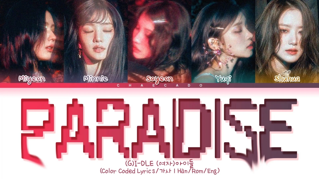 (G)IDLE《Paradise》哔哩哔哩bilibili