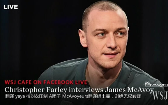 【McAvoyeurs翻译组】James McAvoy在华尔街日报座谈会全场【中文字幕】哔哩哔哩bilibili