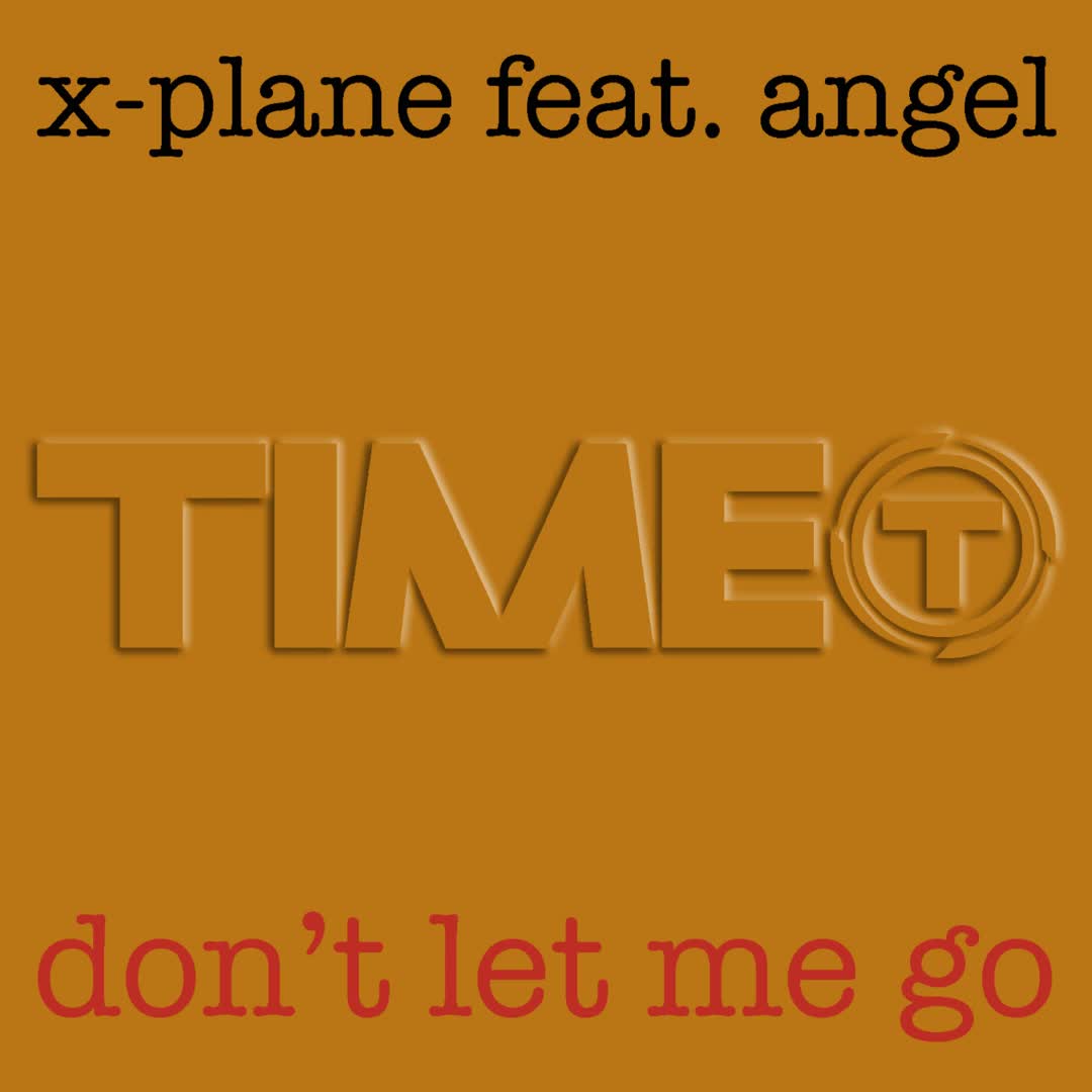 [图]意大利电音舞曲 X-Plane - Don't Let Me Go 2001