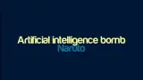 Скачать видео: Naruto - Artificial intelligence bomb