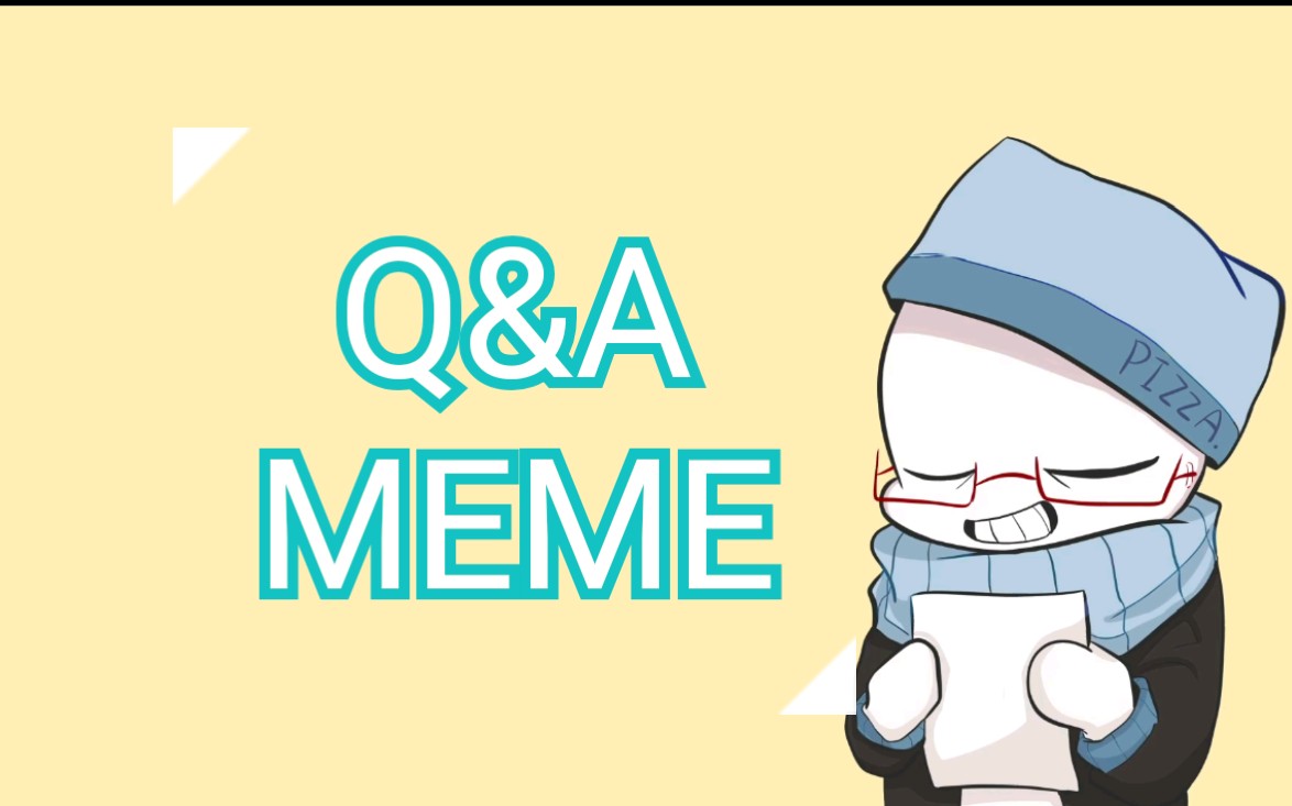【自设/MEME】Q&A_哔哩哔哩_bilibili
